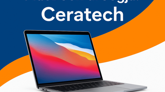 Rekomendasi Toko MacBook di Jogja: CeraTech | Toko Laptop & Komputer
