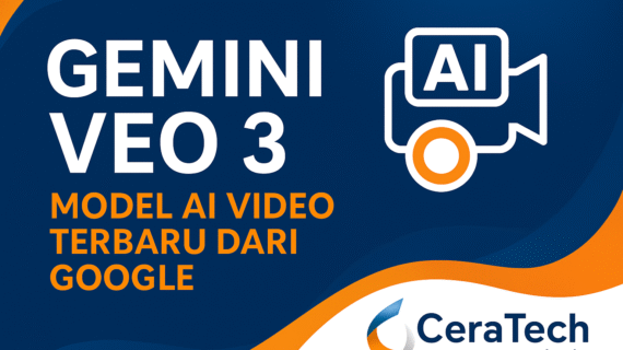 Gemini Veo 3: Model AI Video Terbaru dari Google